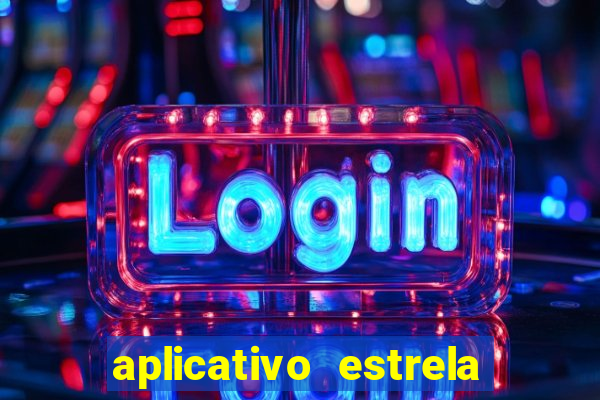 aplicativo estrela bet apk